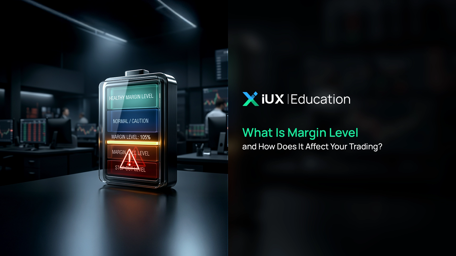 What Is Margin Level and How Does It Affect Your Trading?