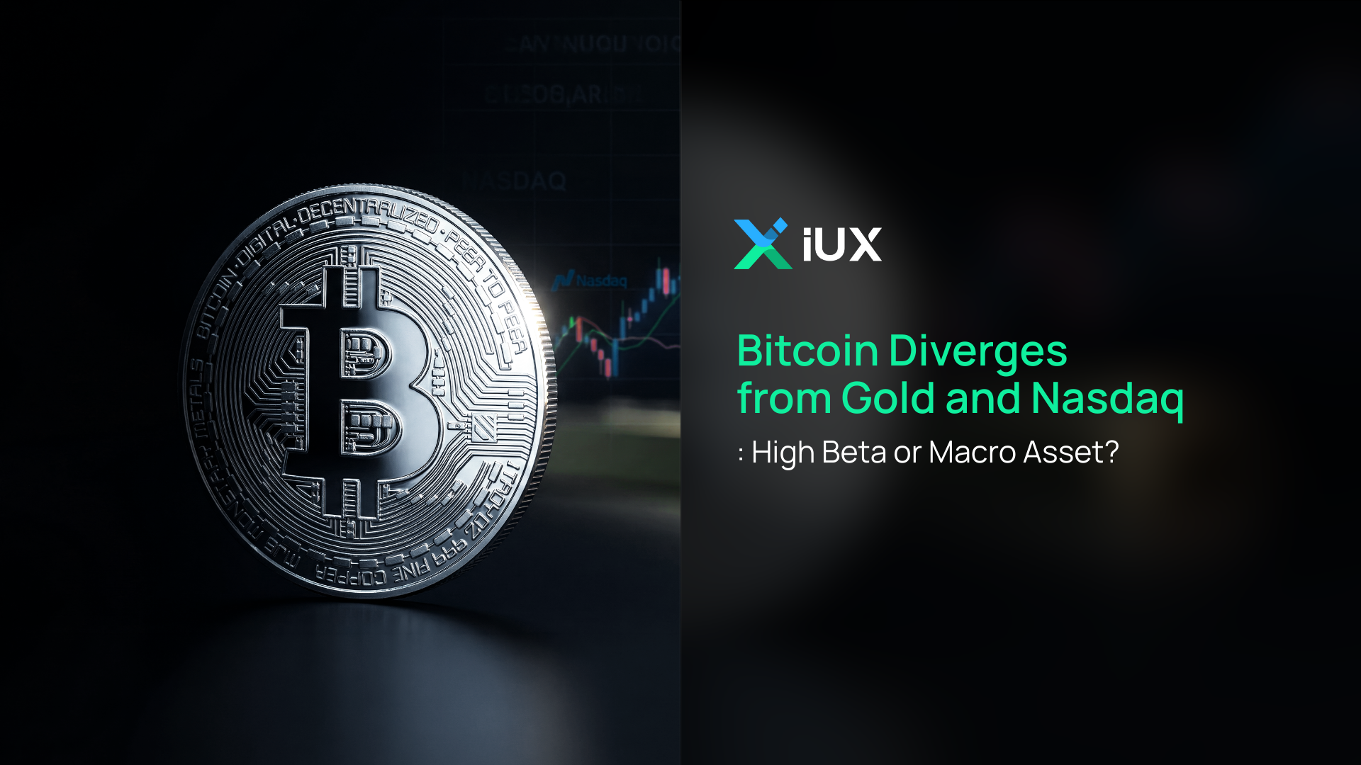 Bitcoin diverge do ouro e do Nasdaq: ativo de alta beta ou ativo macro independente?